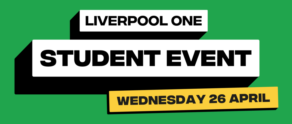 Liverpool ONE Student Event