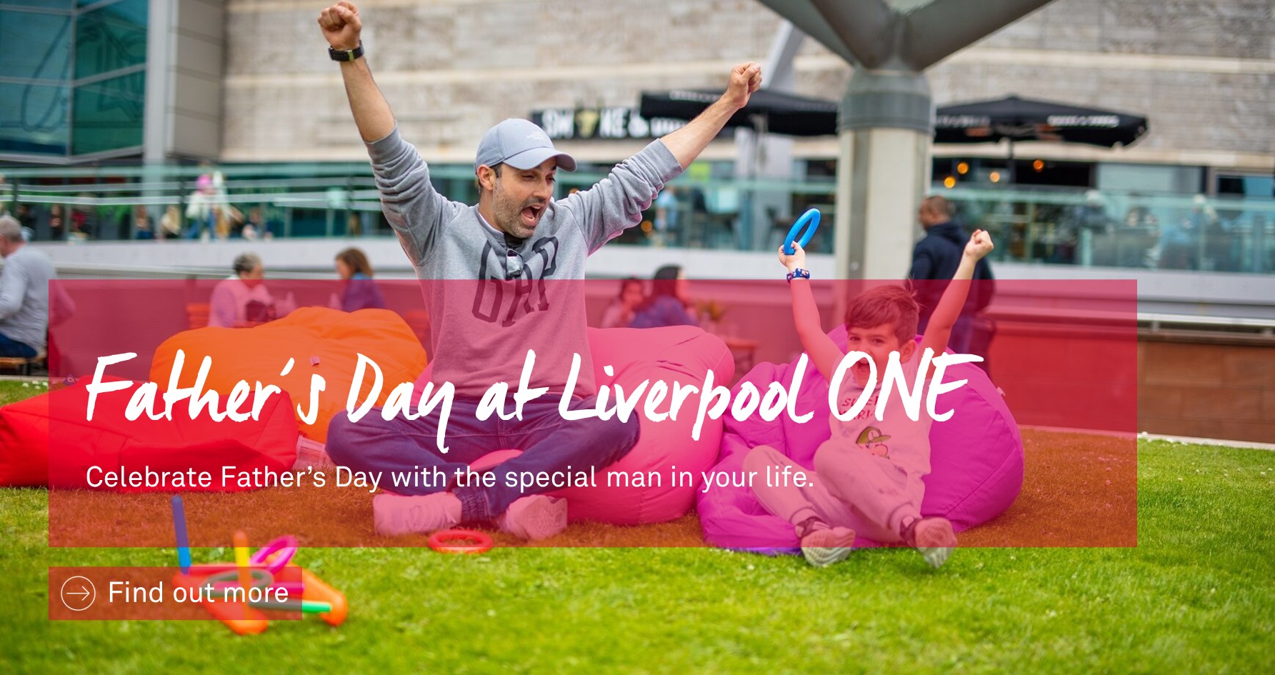 Father's Day at Liverpool ONE