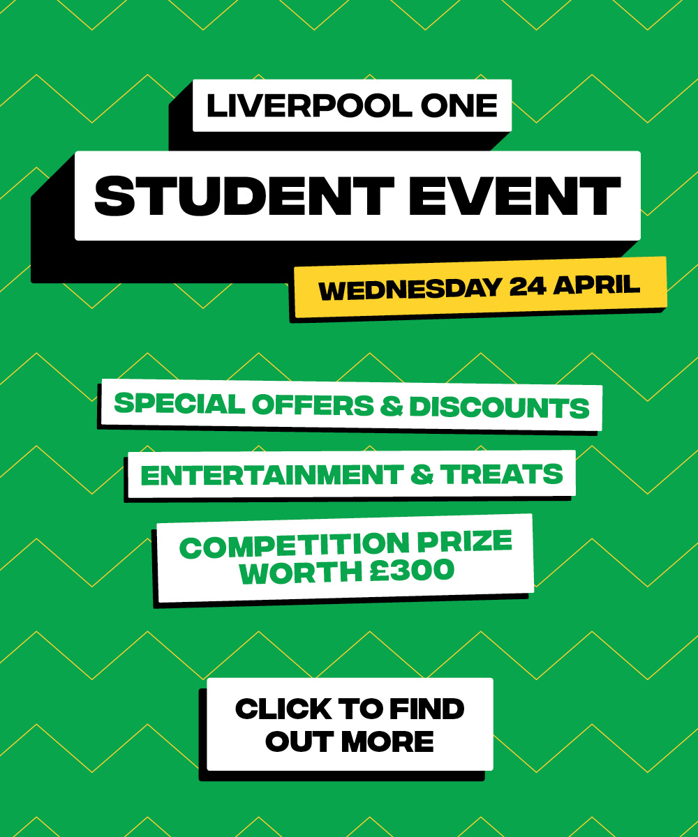 Liverpool ONE Student Event