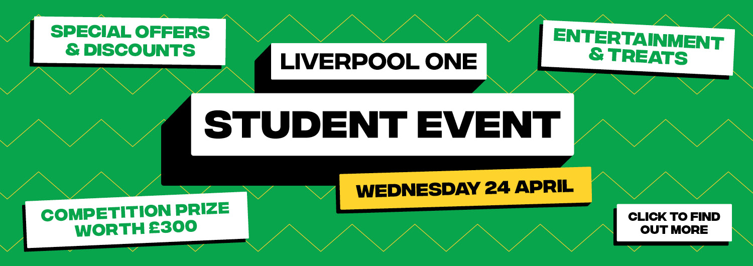 LIverpool ONE Student Event
