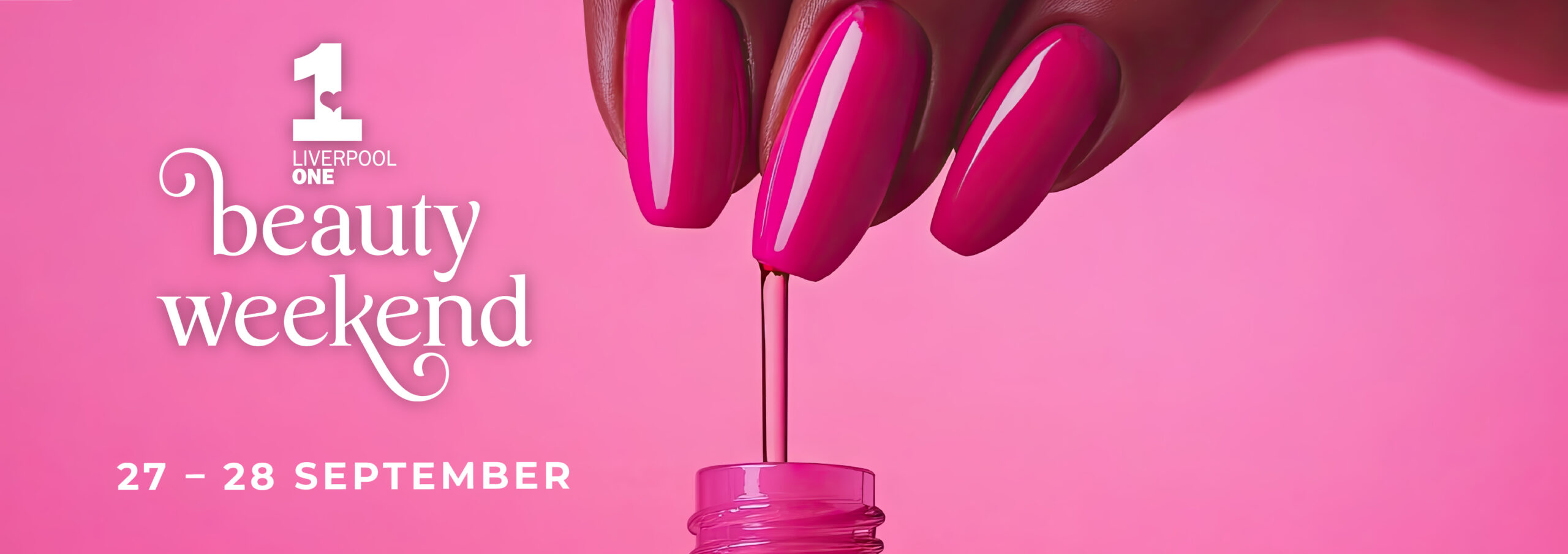 Liverpool ONE Beauty Weekend