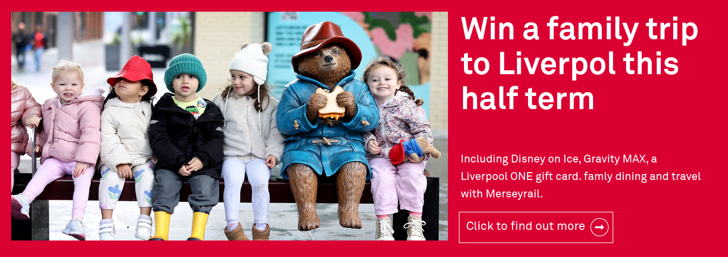 Win a trip to Liverpool this half term
