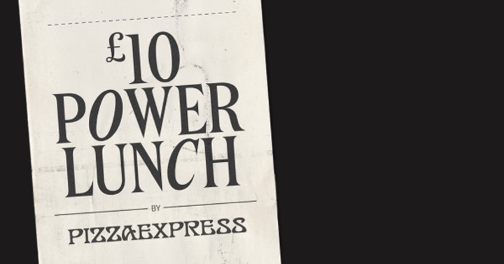 PizzaExpress power lunch